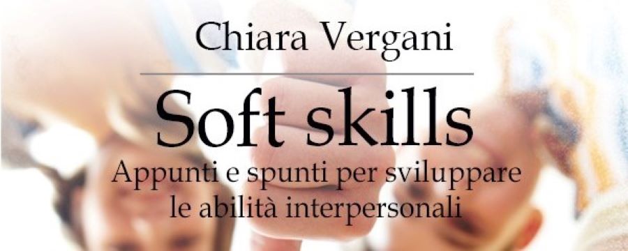 Soft skills. L’ebook di Chiara Vergani